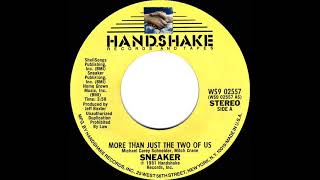 1982 HITS ARCHIVE More Than Just The Two Of Us  Sneaker stereo 45 single version [upl. by Ruelu73]