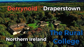 The Rural College  Draperstown  Northern Ireland  Read Description Below [upl. by Hebel]