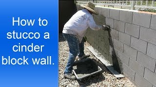 How to stucco a cinder block wall [upl. by Clarkin]