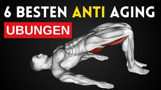 Die 6 Besten Anti Aging Übungen [upl. by Aieka855]