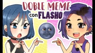 DOBLE MEME con FLASHO [upl. by Oria614]