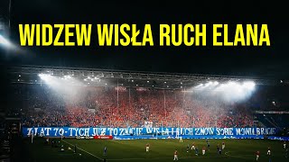 Chłopcy ze Śląska  Pozdro dla Widzewa i Elany  Widzew Wisła Ruch Elana  Wisła Kraków  Ruch [upl. by Nirtiak264]