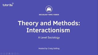 Sociological Theory Interactionism Sociology Theory amp Methods [upl. by Glovsky]