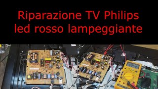 Riparazione tv Philips con led rosso lampeggiante  32PFL5405H12 [upl. by Neale]