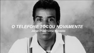 Jorge Ben Jor  O Telefone Tocou Novamente LetraLegendado  arnold RADIO [upl. by Shepp]