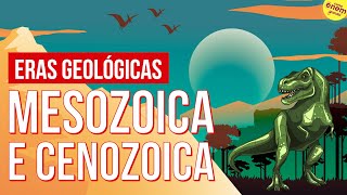 ERAS GEOLÓGICAS MESOZOICA E CENOZOICA  Resumo de Geografia para o Enem [upl. by Anitsuga]