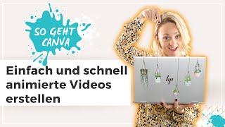 Animierte Videos mit Canva erstellen Schritt für Schritt Anleitung [upl. by Christen]