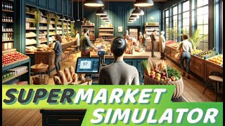 Can we reach a Target of 10000 today 🤑📈 DAY05🏪Supermarket Simulator [upl. by Heymann965]