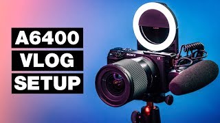 Best Sony A6400 Video SETTINGS for Vlogging [upl. by Yrallih]