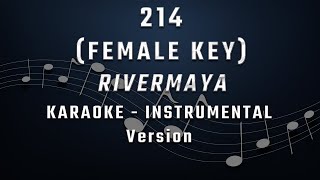 214  FEMALE KEY  KARAOKE  INSTRUMENTAL  RIVERMAYA [upl. by Doownelg]