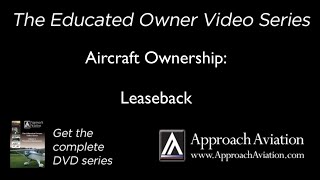 Aircraft Ownership  Leaseback [upl. by Theis]