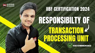 Transaction Processing System  KYC Certification Class  IIBF Exam [upl. by Meehsar338]