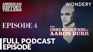 Insurrection of Aaron Burr Treason on Trial  American History Tellers [upl. by Leiru419]