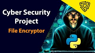 Python File Encryptor  Cyber Security Project [upl. by Steffi57]