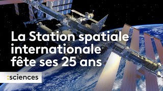 Espace  La Station spatiale internationale fête ses 25 ans [upl. by Melanie]