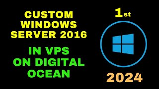 quotStepbyStep Tutorial How to Customize Windows Server 2016 for VPS on DigitalOceanquot [upl. by Rask]