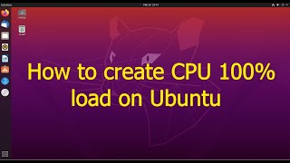 How to create 100 CPU load on Linux Ubuntu [upl. by Ivek]