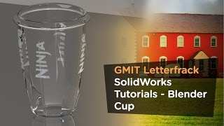 GMIT Letterfrack SolidWorks Tutorials  Blender Cup [upl. by Androw]