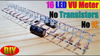 How to make 16 LED SingleChannel VU Meter no IC and no Transistor [upl. by Flosi]