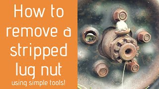 How To Remove A Stripped Lug Nut With Common Tools [upl. by Darra945]