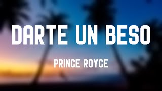 Darte un Beso  Prince Royce Lyrics Version 🚀 [upl. by Cod986]