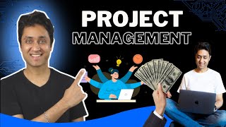 PROJECT MANAGEMENT CAN MAKE YOU RICH  How to Start Career as a PROJECT MANAGER [upl. by Refotsirk]