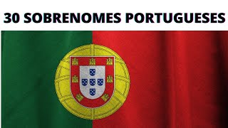 30 SOBRENOMES PORTUGUESES [upl. by Klatt783]