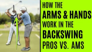 GOLF How The Arms amp Hands Work In The Backswing  Pros Vs Amateurs [upl. by Niajneb]