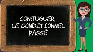 Conditionnel passé  conjugaison conditionnel 45 [upl. by Auria347]