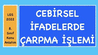 8 Sınıf cebirsel ifadelerde ÇARPMA İŞLEMİ [upl. by Snehpets]