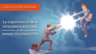 La importancia de la Inteligencia Emocional en el Manejo de Conflictos [upl. by Aisitel]