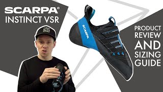 Scarpa Instinct VSR Product Review and Sizing Guide [upl. by Ilat]