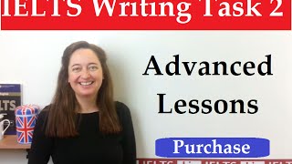 Advanced IELTS Writing Task 2 Lessons [upl. by Taddeo53]