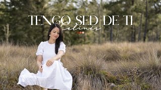 Celinés  Tengo Sed De Ti Video Oficial [upl. by Nojid]