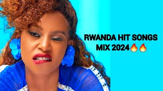 🔥Rwanda 🇷🇼Hit Songs🎵Mix 2024🔥🎶📢🌃🎶🎶🎸🎸🎸🔊🔊🎵🎵📢 [upl. by Irmine]