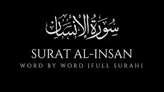 Surah Insan 76 Word by Word Full Surah  Mishary Rashid al Afasy [upl. by Garceau]