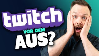 Das Ende von Twitch [upl. by Amelita481]