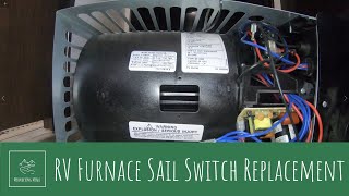 RV Furnace Sail Switch Replacement [upl. by Regdirb]