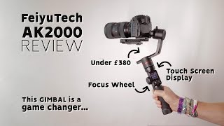 Feiyu tech AK2000 REVIEW  This GIMBAL is a game changer with TOUCH SCREEN amp UNDER £380 [upl. by Guido211]