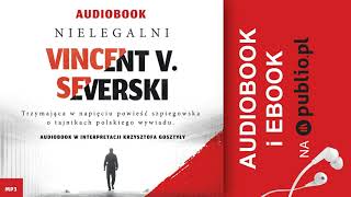 Nielegalni Vincent V Severski Audiobook PL [upl. by Eissej78]