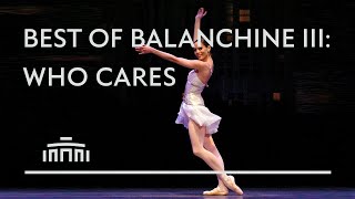 Best of Balanchine Who Cares Trailer [upl. by Sair]