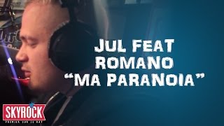 Jul feat Romano quotDans ma Paranoïaquot en live LaRadioLibre [upl. by Pappano942]