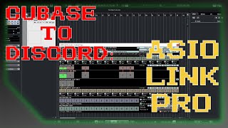 ASIO LINK PRO Cubase to Discord  UPDATE IN DESCRIPTION  Comments Off [upl. by Capps]