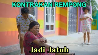 JADI JATUH  KONTRAKAN REMPONG EPISODE 732 [upl. by Imorej]