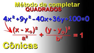 📌 MÉTODO DE COMPLETAR QUADRADOS  Equação das cônicas [upl. by Ecnar]