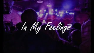 Drake  In My Feelings Clean Lyrics [upl. by Eidna622]