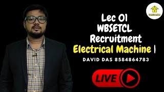 Lec 01 WBSETCL Electrical Machine  8584864783 [upl. by Dorian]