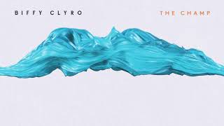 Biffy Clyro  The Champ Official Audio [upl. by Angelique]