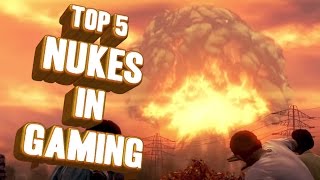 Top 5  Nukes in gaming [upl. by Htrow]