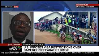 Cameroon Politics  US imposes visa restrictions on perpetrators of violence in Cameroon [upl. by Nnaeoj]